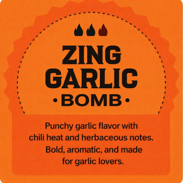 Zing Garlic Bomb.